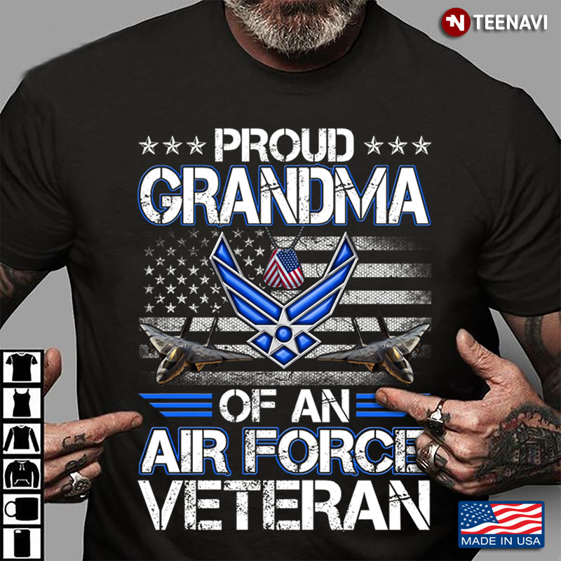 Proud Grandma Of An Air Force Veteran American Flag Air Force Soldier