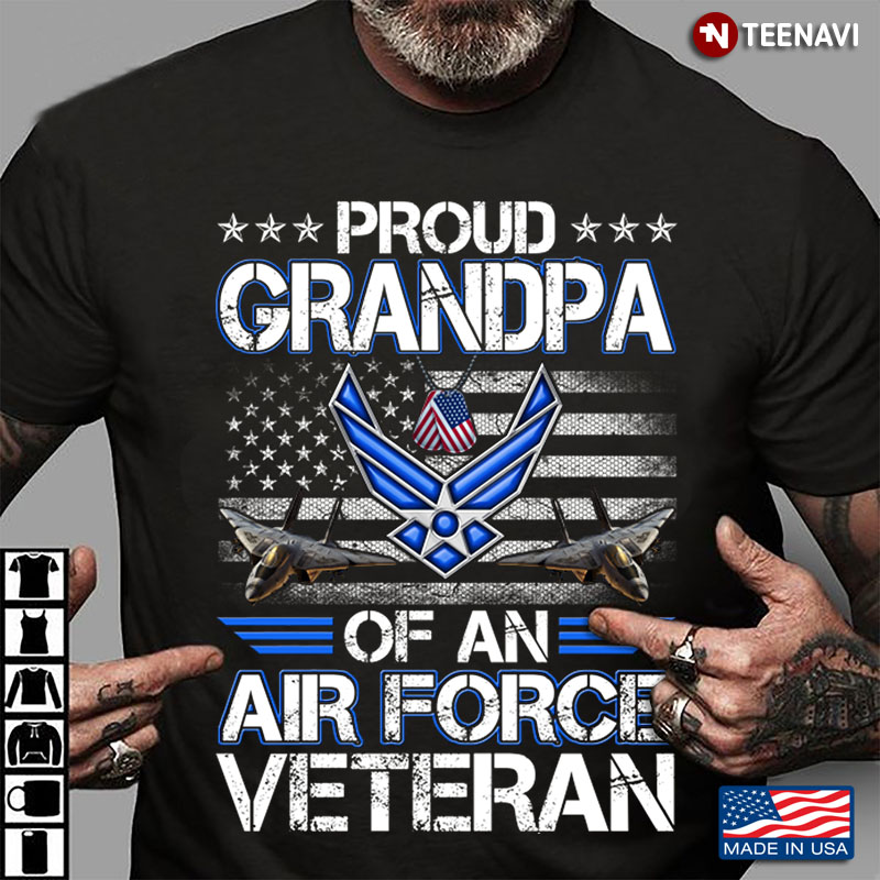 Proud Grandpa Of An Air Force Veteran American Flag Air Force Soldier
