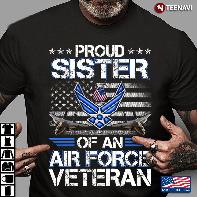 American Flag Proud Sister Of An Air Force Veteran Military Gift