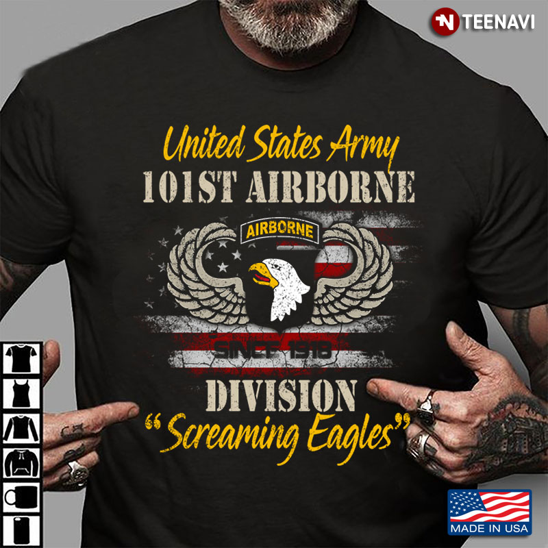 US Army 101st Airborne Division Screaming Eagle Shirt Veterans Day 4th Of July Gift