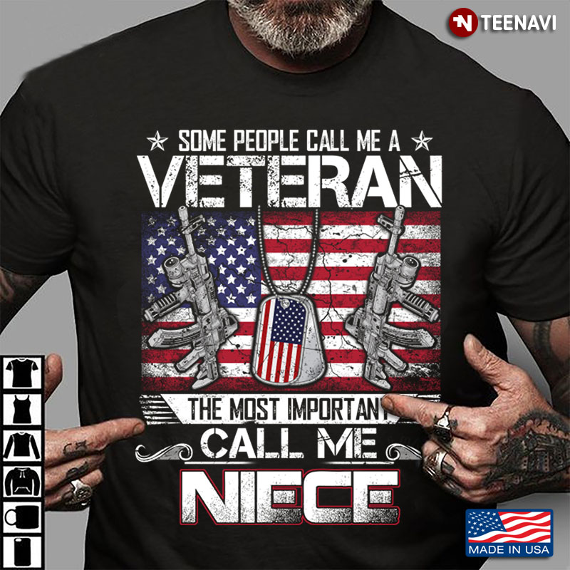 Some People Call Me A Veteran The Most Important Call Me Niece American Flag Dog Tags Version