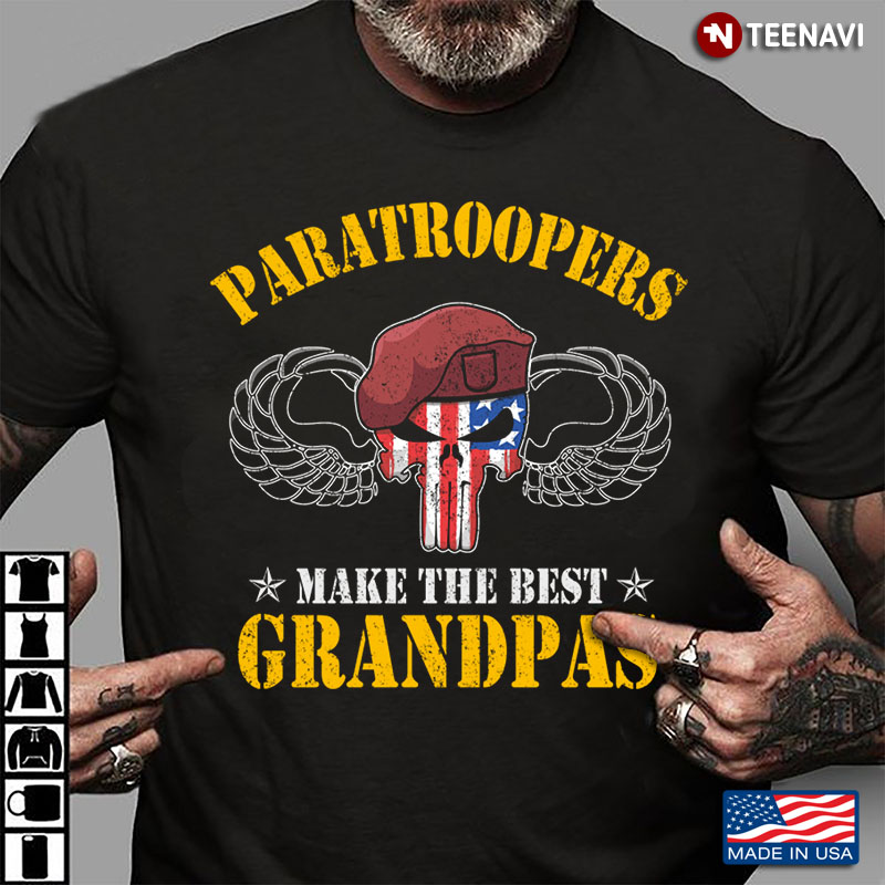 Airborne Paratroopers Make The Best Grandpas American Soldier Skull