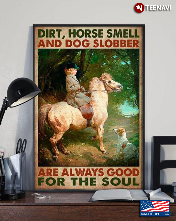 Vintage Little Girl With Horse & Dog Dirt, Horse Smell And Dog Slobber Are Always Good For The Soul
