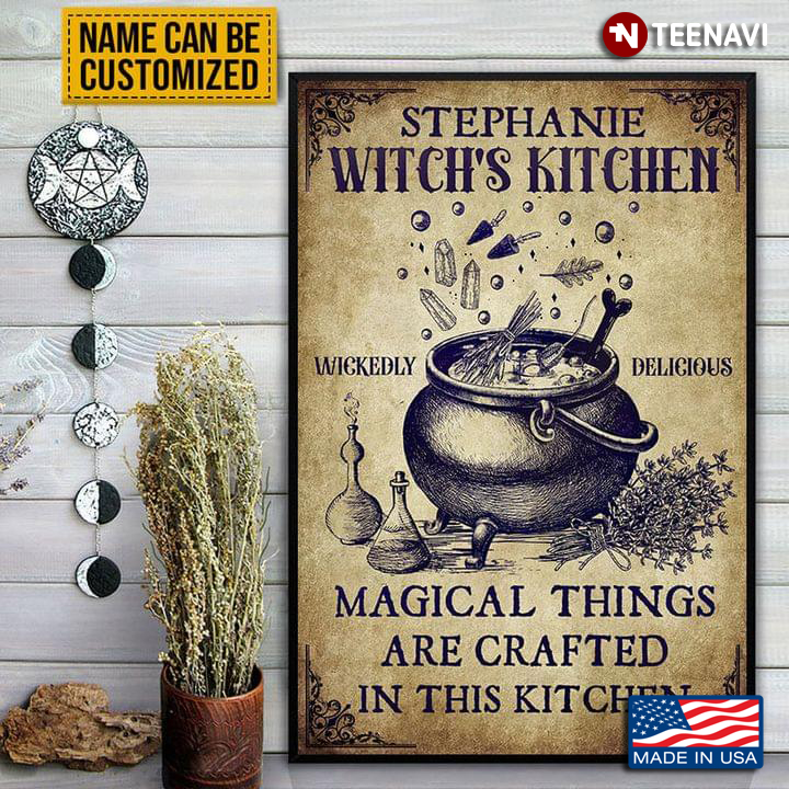 Vintage Customized Name Witch’s Kitchen Cauldron Wickedly Delicious Magical Things Are Crafted In This Kitchen