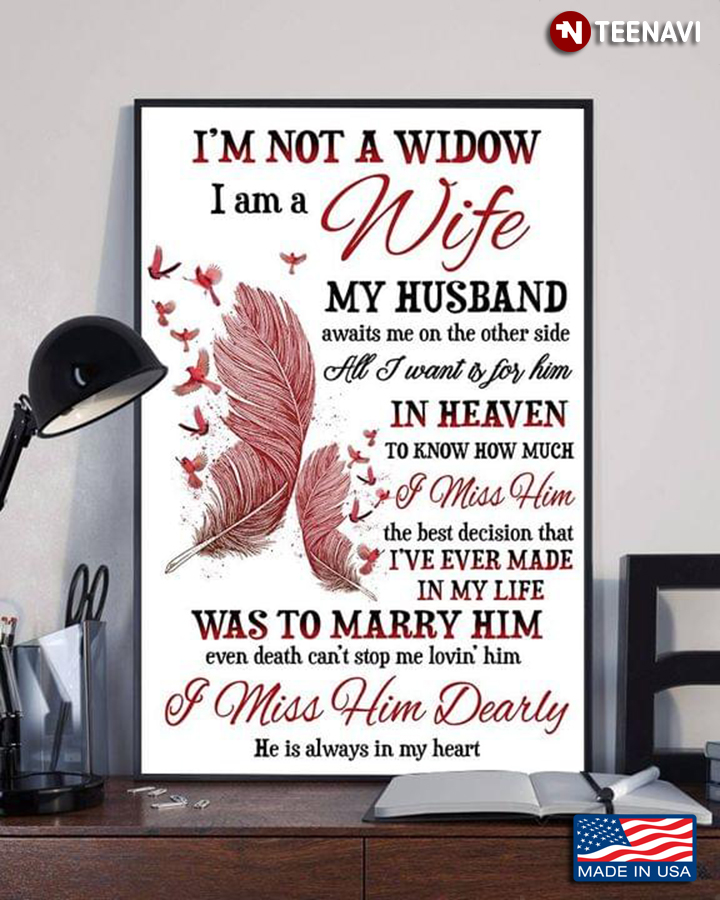 Vintage Cardinals & Feathers I’m Not Widow I’m A Wife My Husband Awaits Me On The Other Side