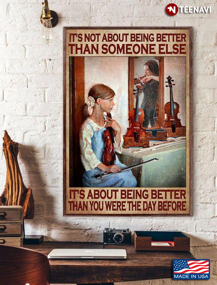 Vintage Two Girls With Violins It’s Not About Being Better Than Someone Else It’s About Being Better Than You Were The Day Before