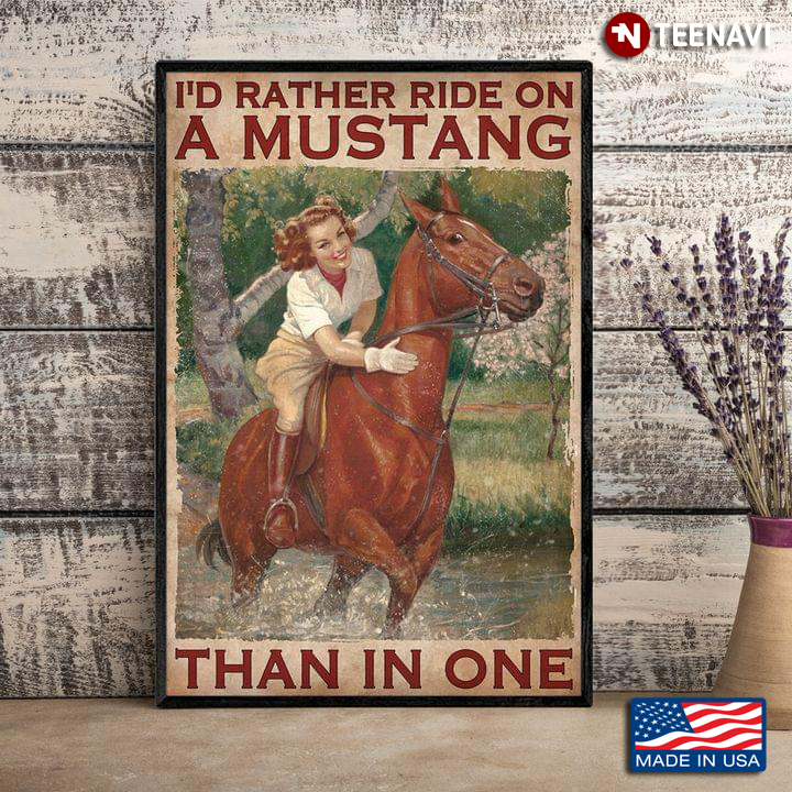 Vintage Smiling Girl On Horseback I'd Rather Ride On A Mustang Than In One