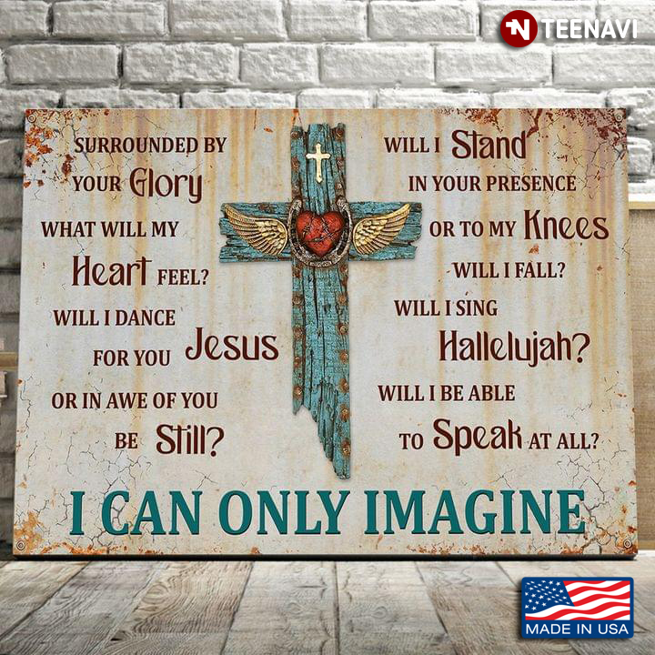 Vintage Horseshoe With Angel Wings And Heart On Wooden Jesus Cross MercyMe I Can Only Imagine Lyrics Surrounded By Your Glory