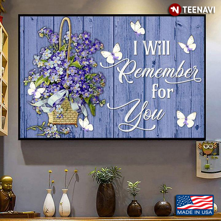 Purple Wooden Theme Alzheimer Awareness White Butterflies Carrying Purple Ribbons & Flying Around Flowers I Will Remember For You