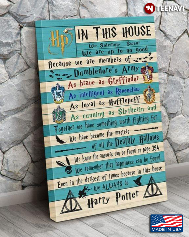 Blue Theme Harry Potter In This House We Solemnly Swear We Are Up To No Good Because We Are Members Of Dumbledore's Army