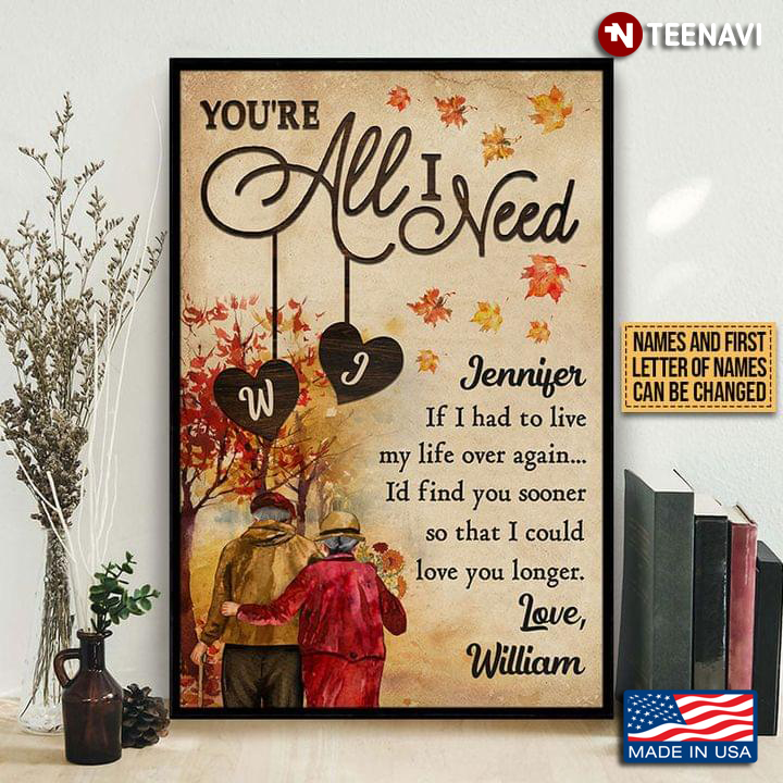 Vintage Personalized Name Old Couple Walking In Autumn Forest You're All I Need If I Had To Live My Life Over Again