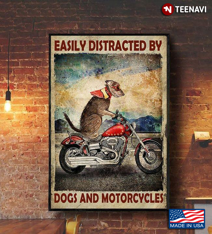 Vintage Cool Dog Wearing Glasses & Riding Motorcycle Easily Distracted By Dogs And Motorcycles