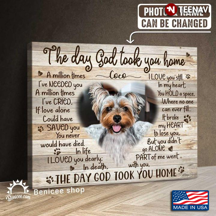 New Version Personalized Name & Photo Yorkshire Terrier Dog The Day God Took You Home