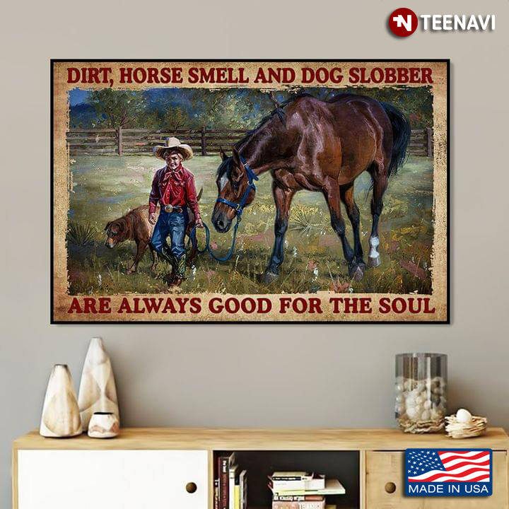 Vintage Smiling Little Cowboy With Horse & Dog Dirt, Horse Smell And Dog Slobber Are Always Good For The Soul