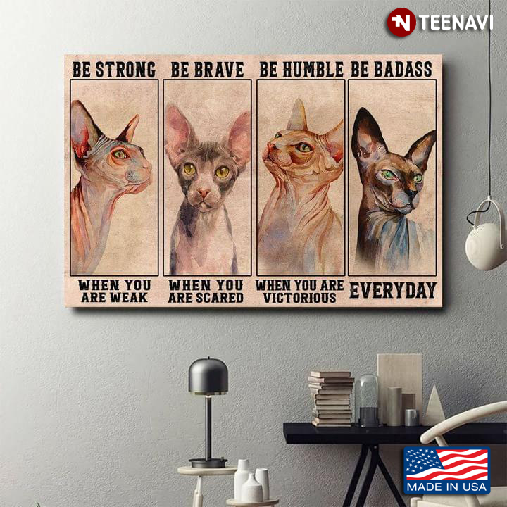 Vintage Sphynx Cats Painting Be Strong When You Are Weak Be Brave When You Are Scared