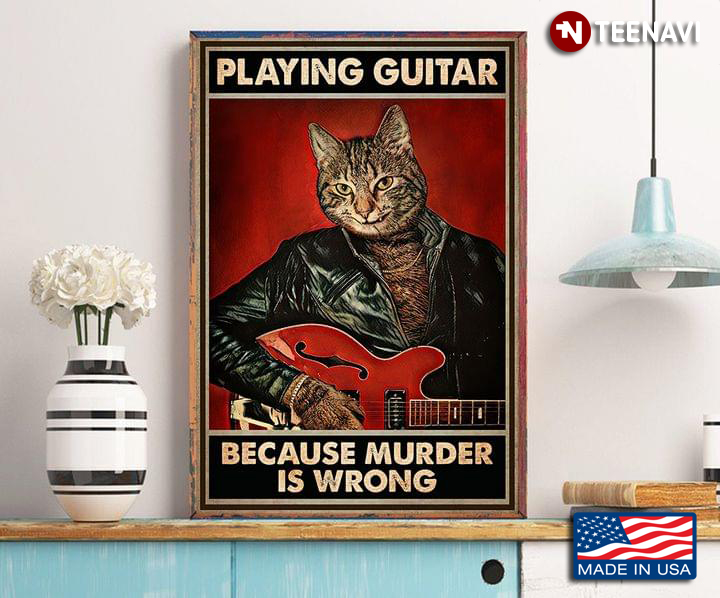 Vintage Cat In Leather Jacket Playing Guitar Because Murder Is Wrong