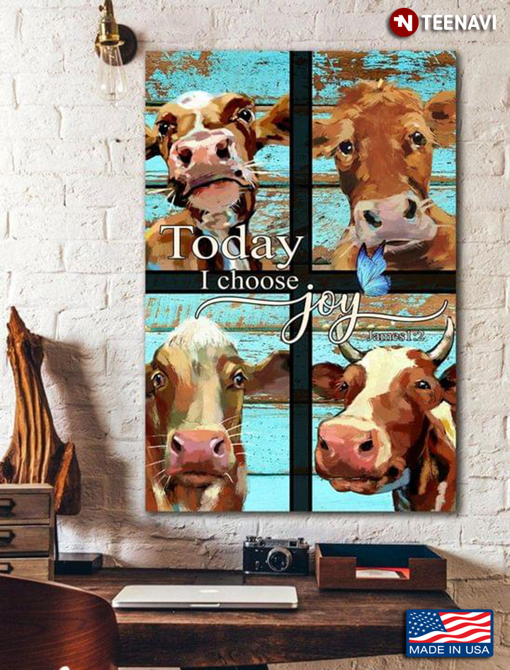 Blue Wooden Theme Four Cows Today I Choose Joy James 1:2