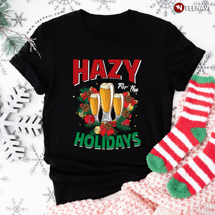 Hazy for The Holidays Merry Christmas T-Shirt