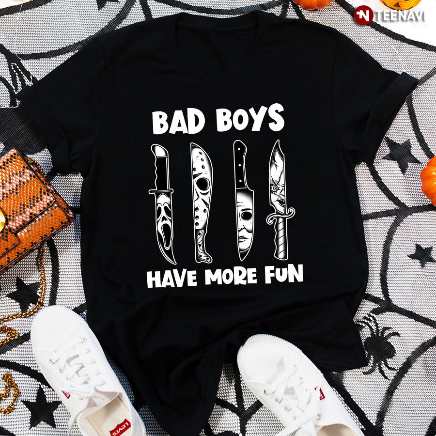 Bad Boys Have More Fun Horror Movie Characters for Halloween T-Shirt