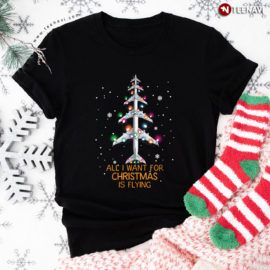 All I Want For Christmas Is Flying Airplane With Fairy Lights T-Shirt