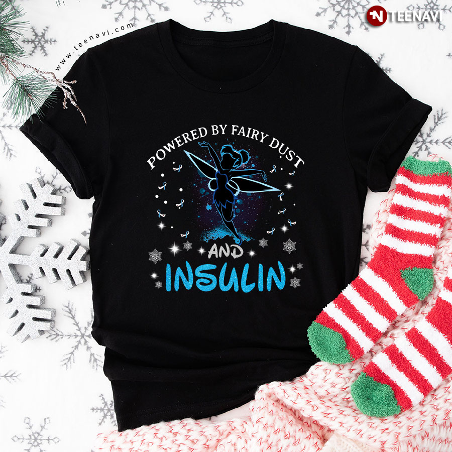 Diabetes Awareness Powered By Fairy Dust And Insulin for Christmas T-Shirt