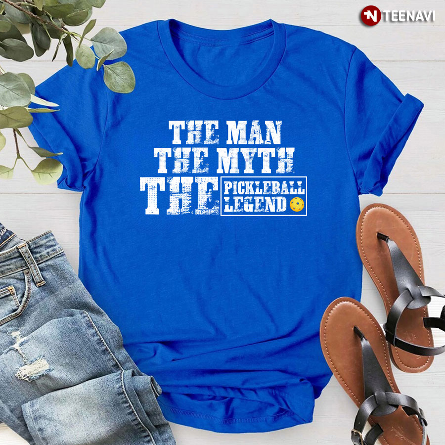 The Man The Myth The Pickleball Legend T-Shirt - Men's Tee