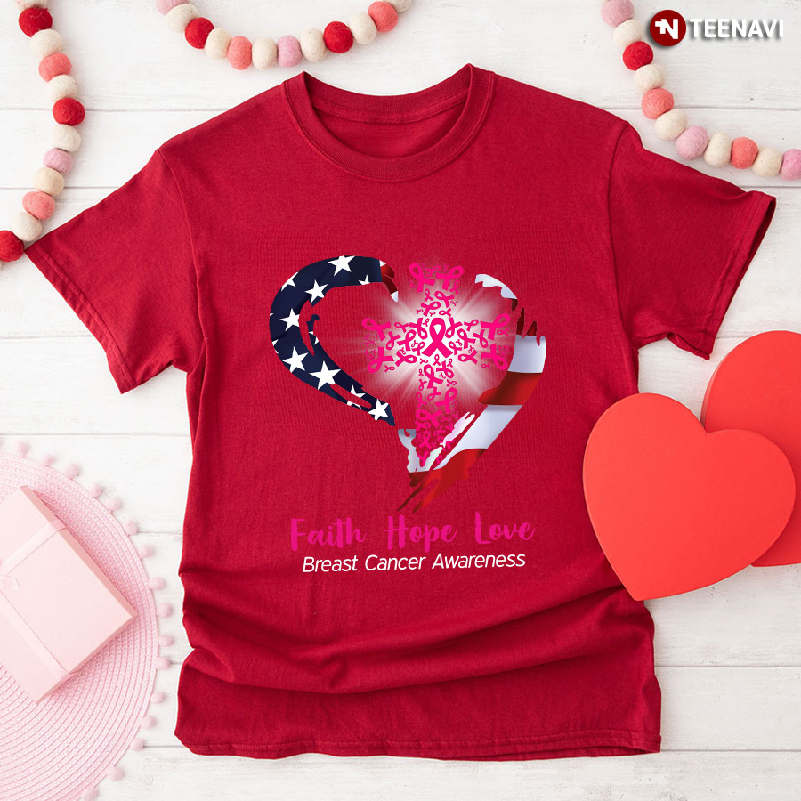 Faith Hope Love Breast Cancer Awareness Month Pink Ribbon Cross American Flag Heart T-Shirt