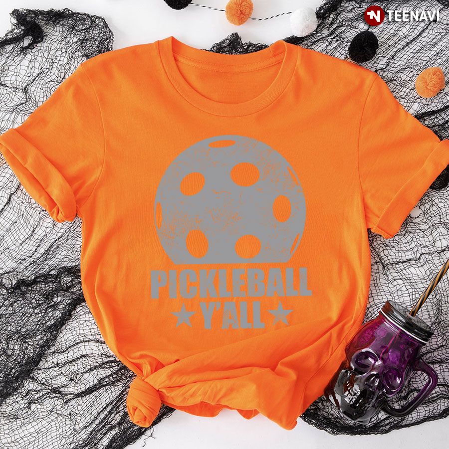Pickleball Y’all Gift For Pickleball Lover T-Shirt