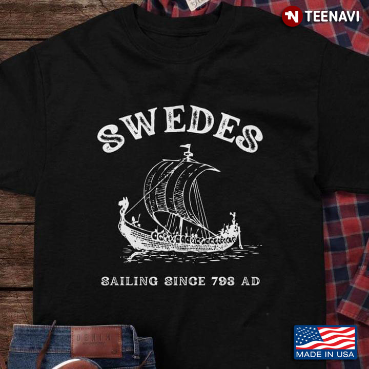 Swedes Sailing Since 793 AD Viking Age