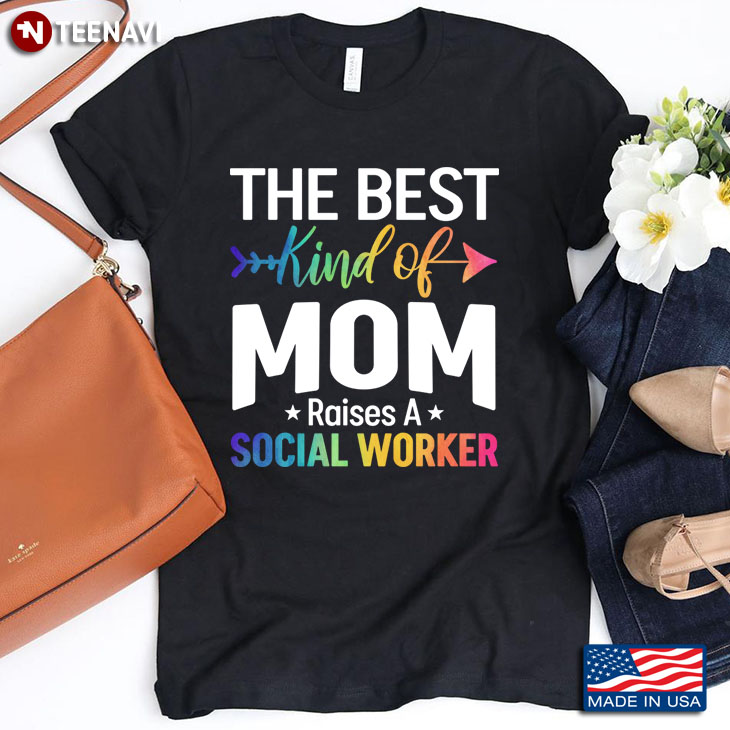 The Best Kind Of Mom Raises A Social Worker for Mother’s Day