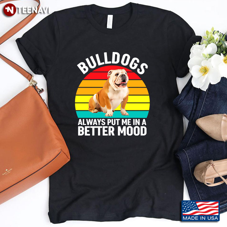 Vintage Bulldogs Always Put Me In A Better Mood for Dog Lover