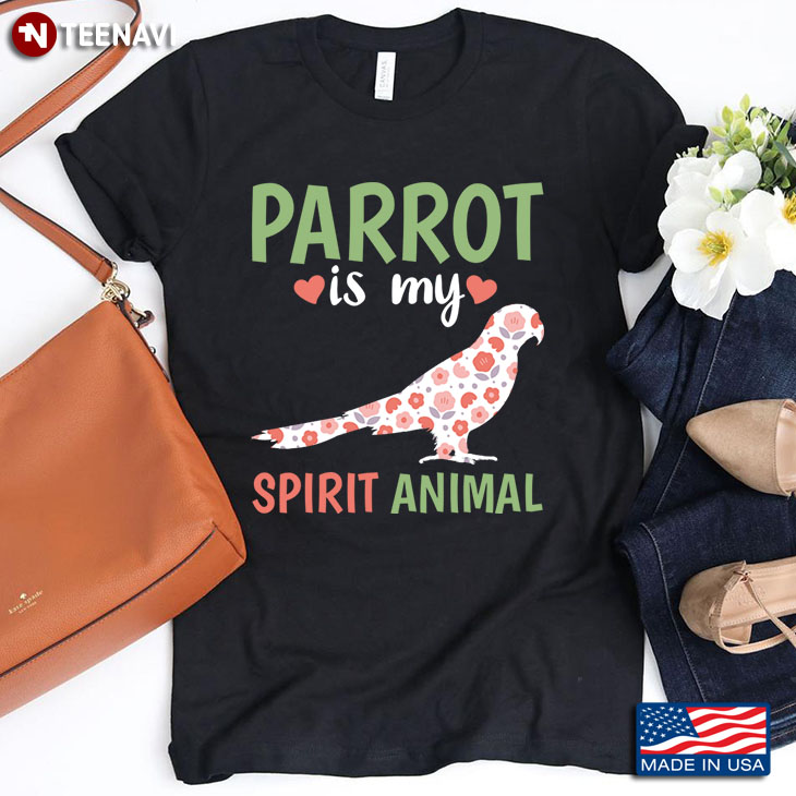 Parrot Is My Spirit Animal For Parrot  Lover
