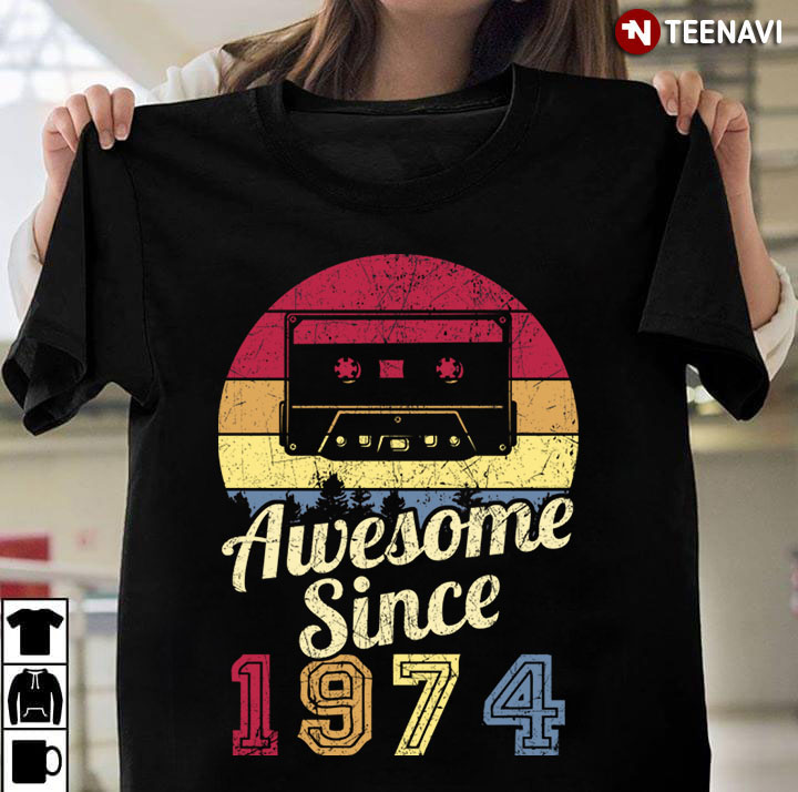 Awesome Since 1974 Vintage Birthday Gifts
