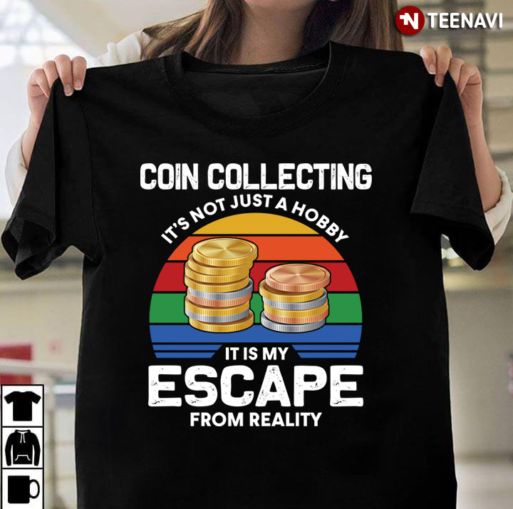 Coin Collecting It’s Not Just A Hobby It is My Escape From Reality Vintage