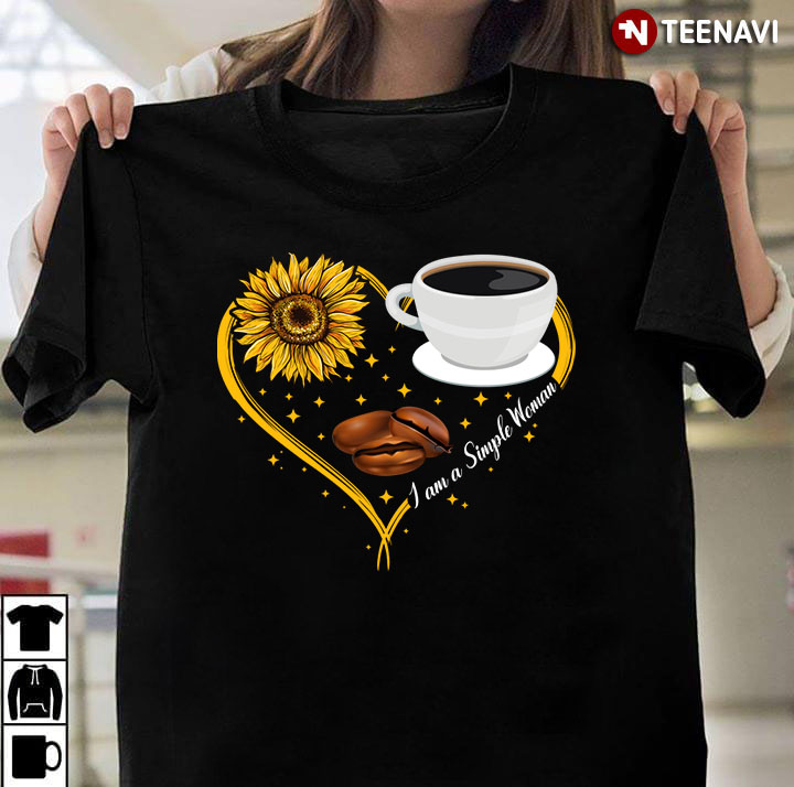 I Am A Simple Woman Sunflower Coffee Favorite Things