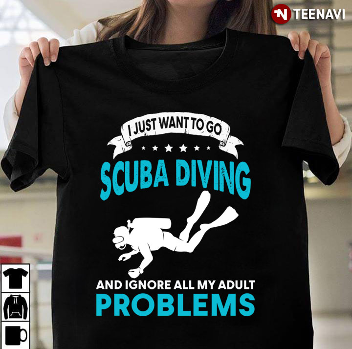 I Just Want To Go Scuba Diving  and Ignore All My Adult Problems