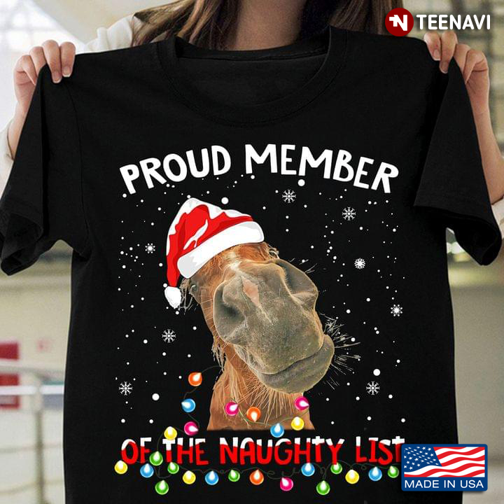 Proud Member Of The Naughty  Horse Merry Christmas