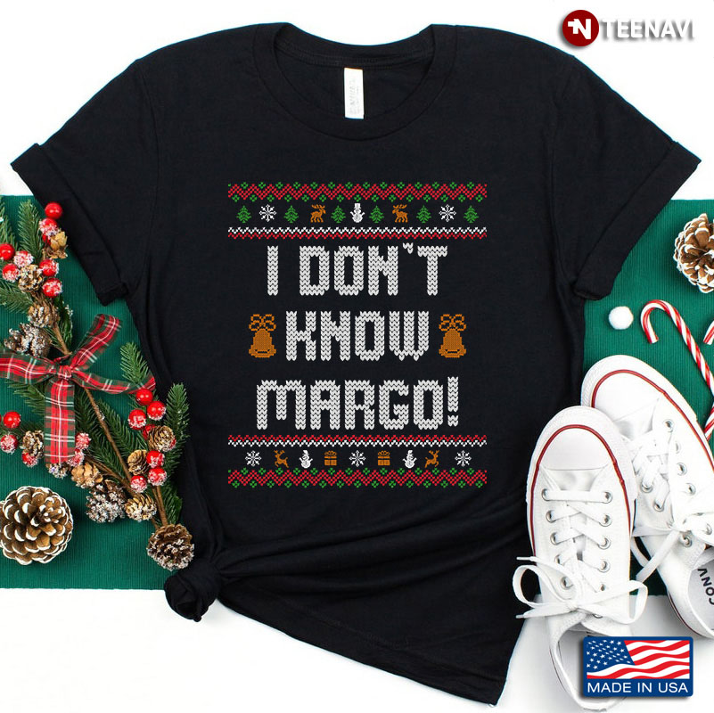 I Don't Know Margo Merry Christmas Christmas Gifts