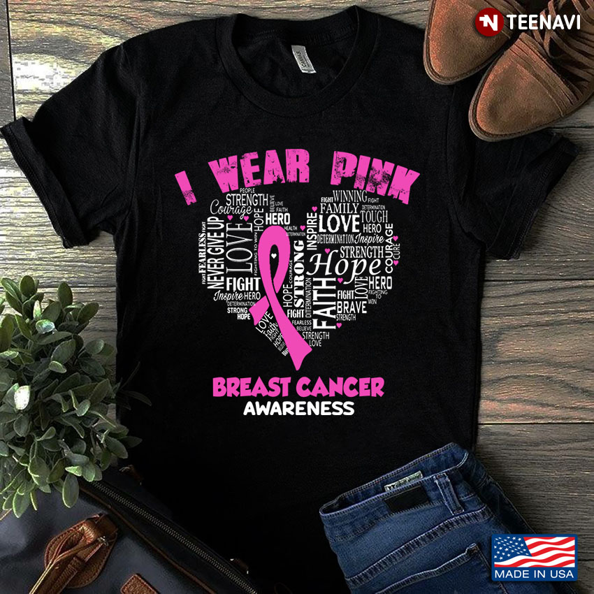 I Wear  Pink  Fight Never Give Up Hope  Faith Breast Cancer Awareness
