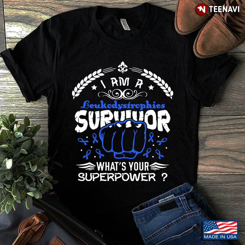 I Am A  Leukodystrophies  Survivor What’s Your Superpower  Leukodystrophies Awareness