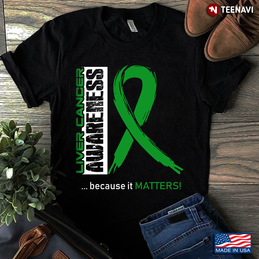 Liver Cancer Awareness Because It Matters Green Ribbon