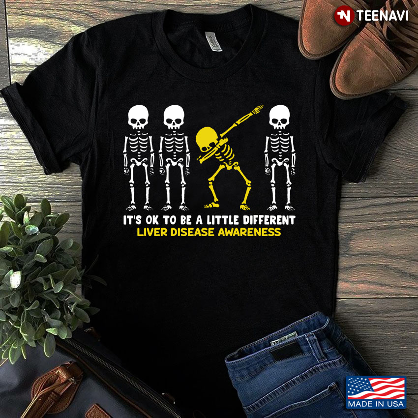 Funny Dabbing Skeleton It’s OK To Be A Little Different Liver Cancer Awareness