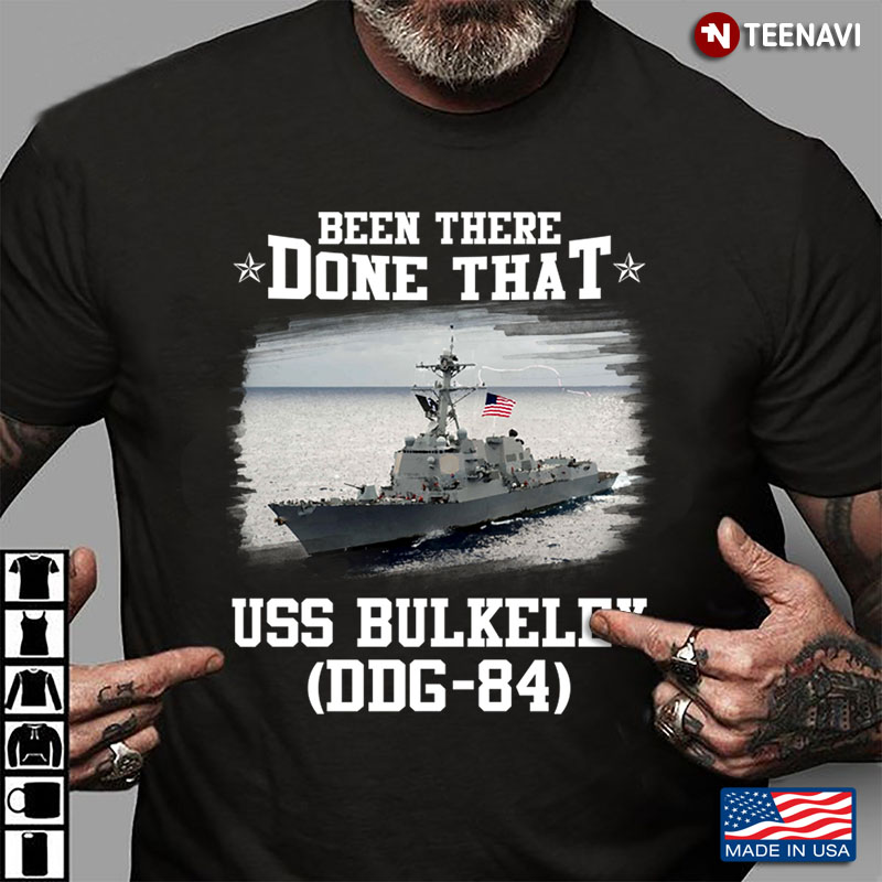 Been There  Done That  Uss  Bulkeley DDG 84 US Navy