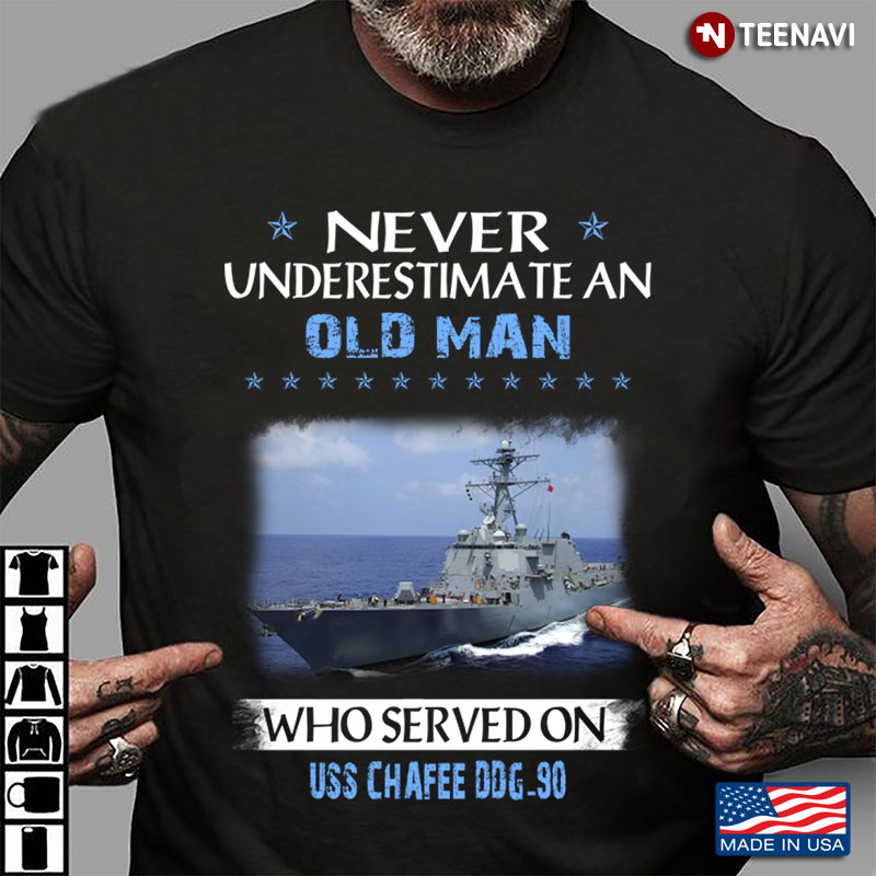 Never Underestimate An Old Man Who Served On USS Chaffee DDG 90    US Navy