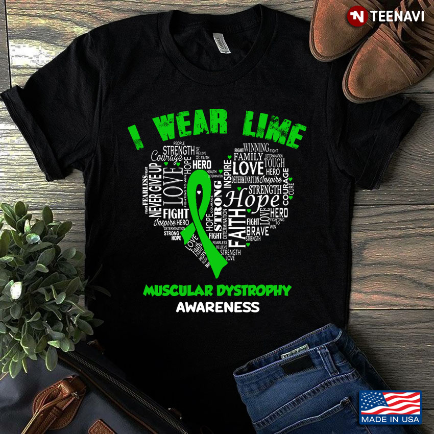 I Wear Lime Fight Never Give Up Hope  Faith Muscular Dystrophy Awareness