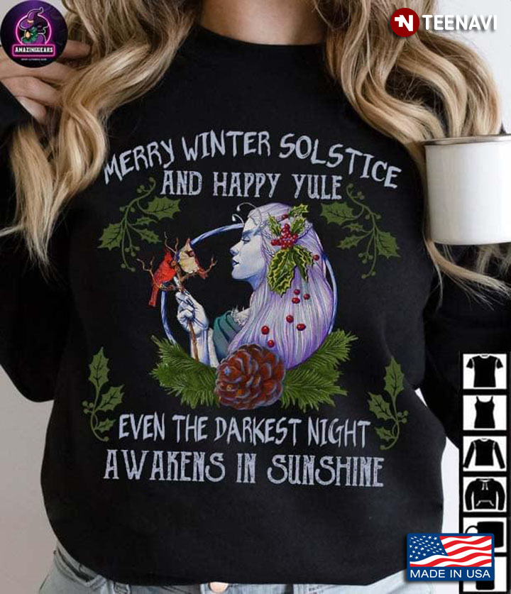 Girl Merry Winter Solstice And Happy Yule Even The Darkest Night Awakens In Sunshine