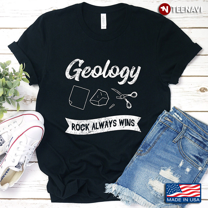 Geology Rock Always Wing For Geology Lover