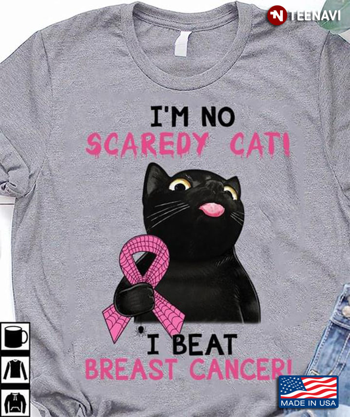Black Cat I'm No Scaredy Cat I Beat Breast Cancer