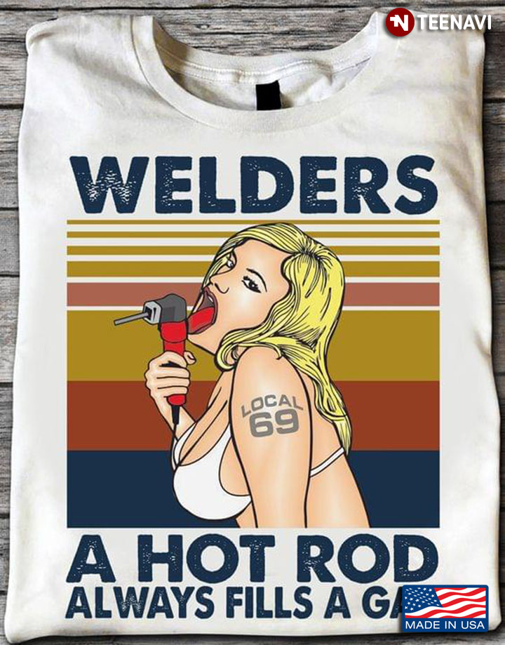 Welders A Hot Rod Always Fills A Gap Vintage