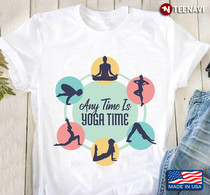 Any Time is Yoga Time for Yoga Lover